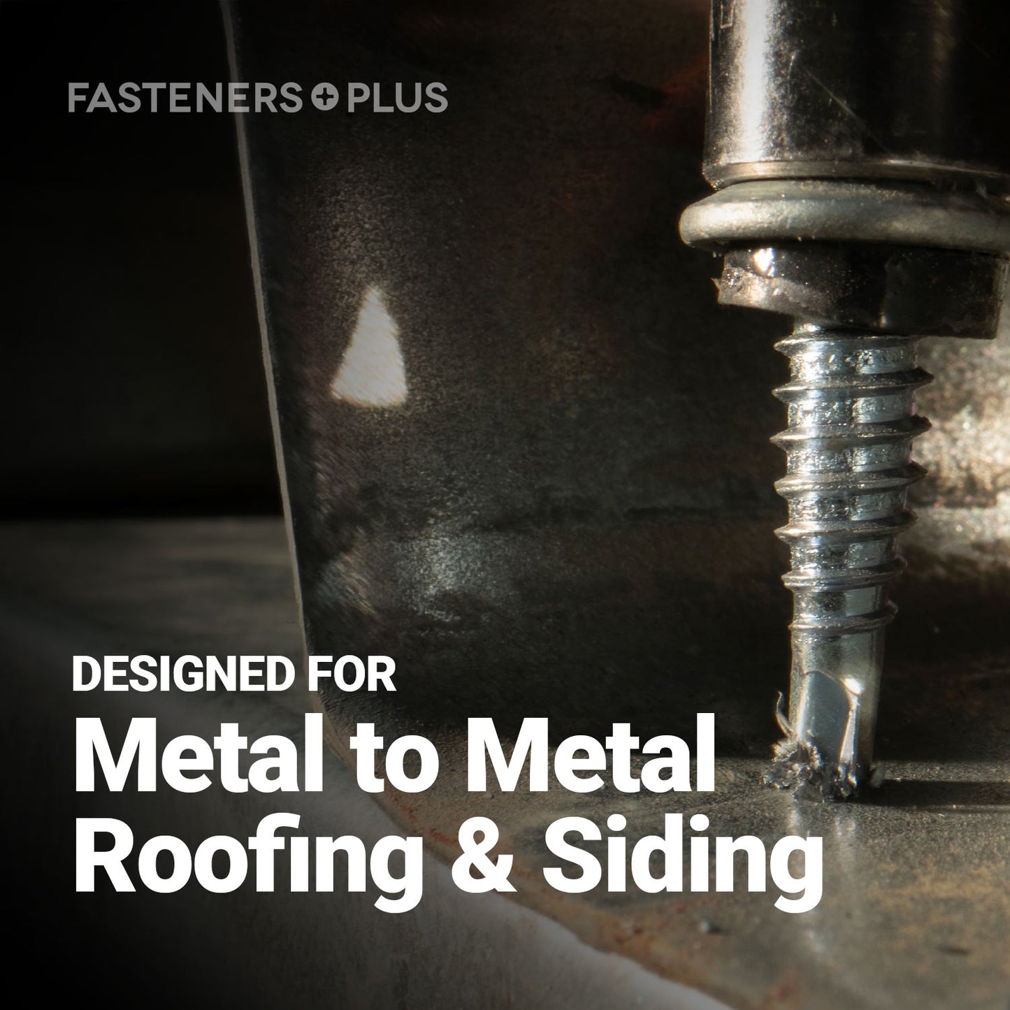 Designed for Metal to Metal Roofing and Siding